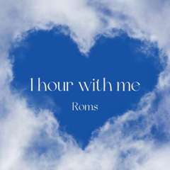 1 Hour With Me #3