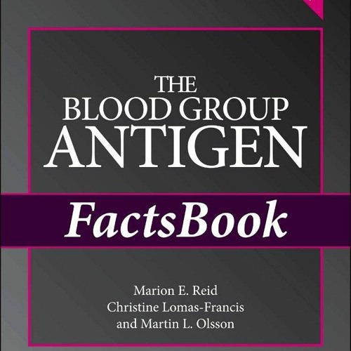 Stream episode [READ] The Blood Group Antigen FactsBook by Ayladelaney podcast Listen online