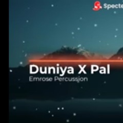 Pal X Duniya _
