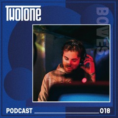 TwoTone Podcast 018 - Bowes