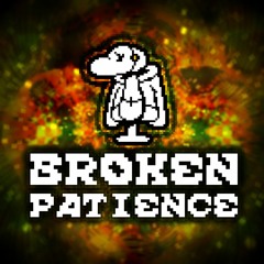 [600 FS] Turned Tales - Broken Patience (Cover)