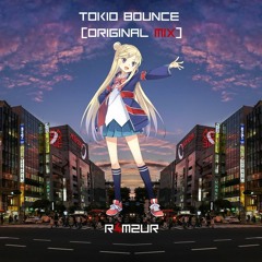 Tokio Bounce (Original Mix) [R4MZUR]