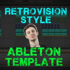 Ableton Template - Future House (RetroVision Style)