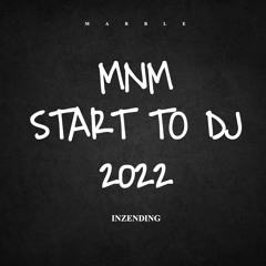 MNM START TO DJ 2022 (INZENDING)