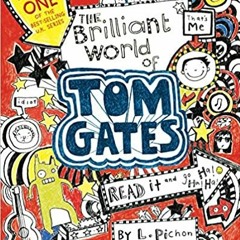 READ/DOWNLOAD!# The Brilliant World of Tom Gates FULL BOOK PDF & FULL AUDIOBOOK
