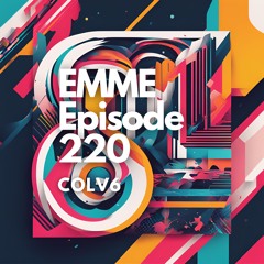 EMME Episode 220 - Playlist by COLV6