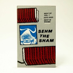DDR 001  Sehm The Sham - Rest In Shame (Best Of / Vol​.​1) Tape // Song : Joe Camel Bounce