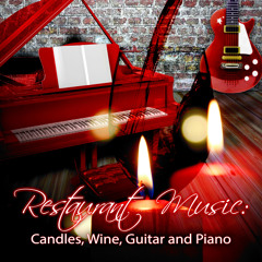 Restaurant Music (Romantic Guitar Music)