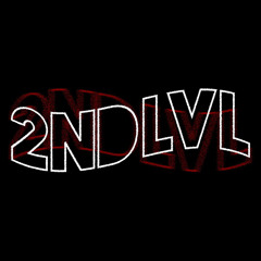 2ndLVL [DM for use]
