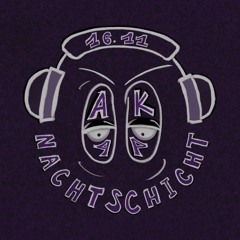 Nachtschicht @AK44 16.11.24