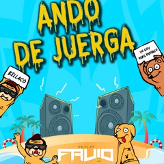 Ando de Juerga by FavioDj