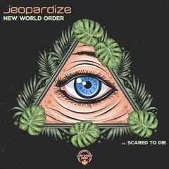 JEOPARDIZE - SCARED TO DIE