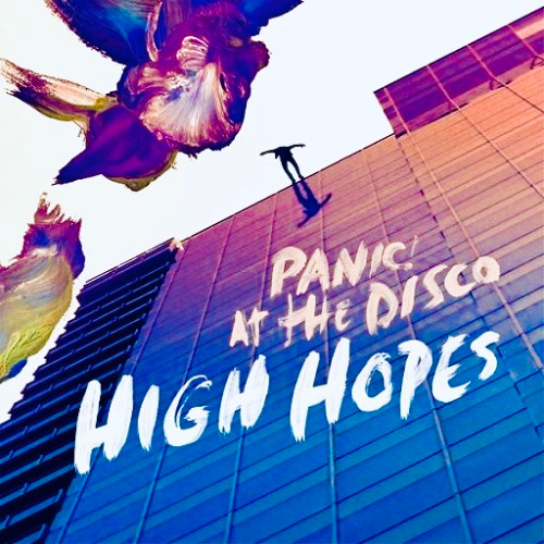 I Spy Panic At The Disco Remix Stream Panic! At The Disco - High Hopes (Unknown_Post Remix) by Unknown