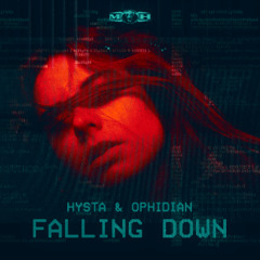 Hysta & Ophidian - Falling Down