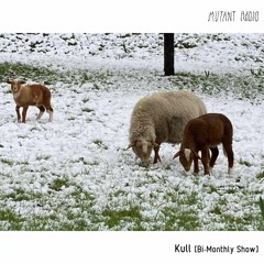 Kull [Bi-Monthly Show] [15.04.2021]