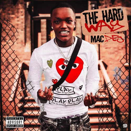 Mac Dej - The Hard Way