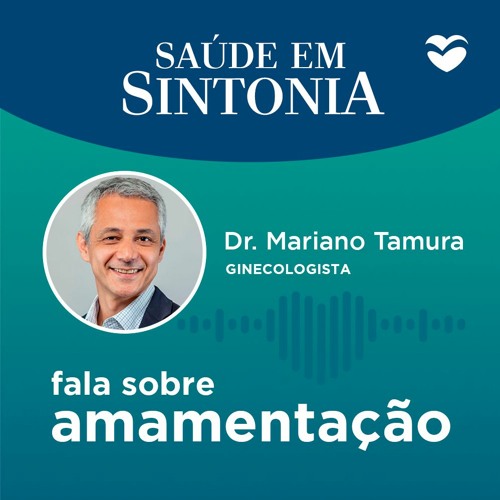 Stream episode Dr. Mariano Tamura, ginecologista, fala sobre ...