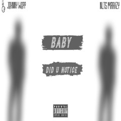 Johnny Wopp x nlts Markzy-Did You Notice
