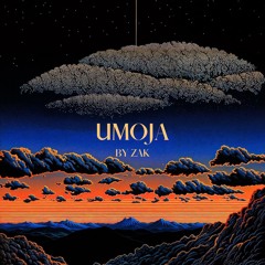 Umoja Episode 15 - Mixed by Zak
