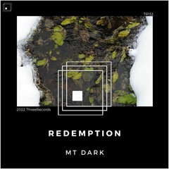 MT Dark - Redemption (Original Mix)