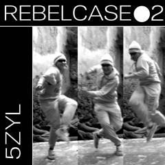 REBELCASE #2 - 5ZYL