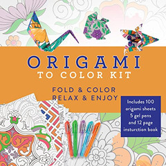 [DOWNLOAD] PDF 🗂️ Origami to Color Kit: Includes 100 Origami Sheets, 5 Gel Pens, and