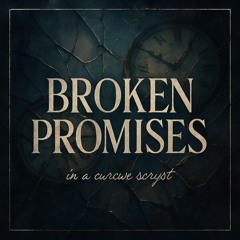 Broken Promises