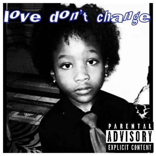 love don’t change
