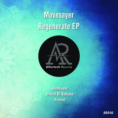 Movesayer - Regenerate EP (Incl. David di Sabato & Frezel Remix)