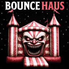 Bounce Haus (UNZ VIP)