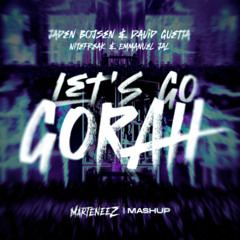 Jaden Bojsen & David Guetta vs. Nitefreak & Emmanuel Jal - Let's Go vs. Gorah (Marteneez Mashup)