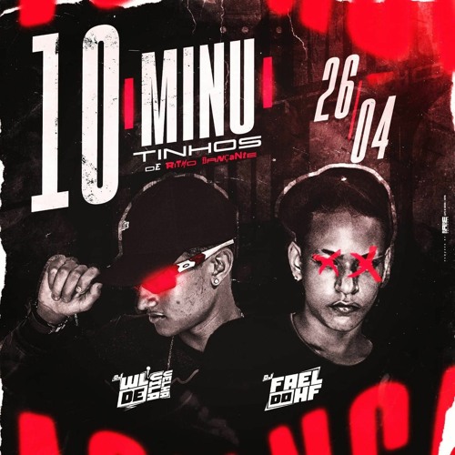 ' 10 MINUTINHO DOS IRMÃOS Part 1 (( DJ'S WL DE VILA VELHA e FAEL DO HF ))