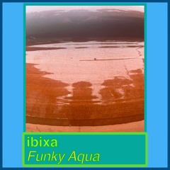 Funky Aqua