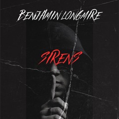 Sirens - Benjamin Longmire