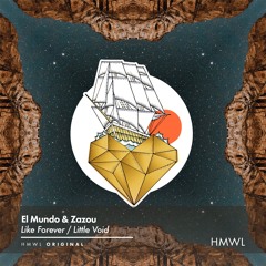 El Mundo & Zazou - Little Void (Out now on HMWL)