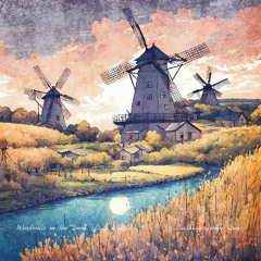 Windmills in the Dusk (Lo-Fi Mix)