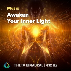 Awaken Your Inner Light (432 Hz Music)