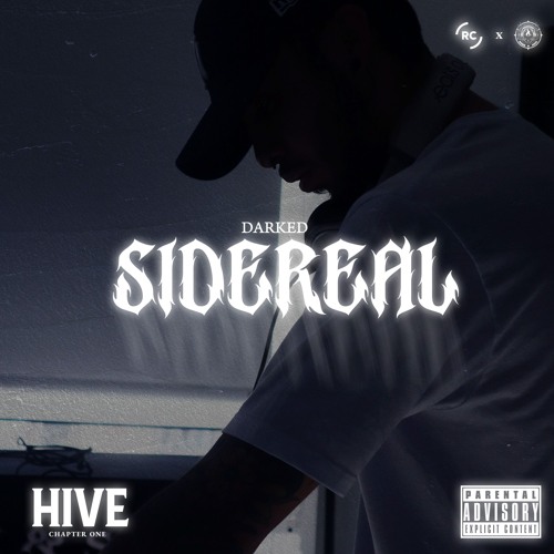 SIDEREAL - DARKED 🔱 HIVE: Chapter One 🔱