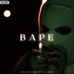 BAPE (feat. SARGI)