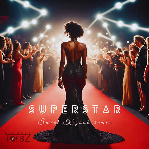 SuperStar (Sweet Kizouk dub Remix)