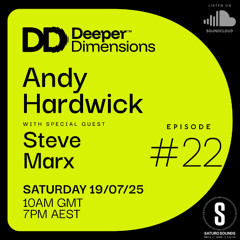 Deeper Dimension #22 Guest Mix - Steve Marx