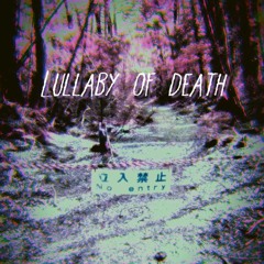 Lullaby of Death