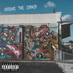 Around The Corner ft. Balance & B.L (prod. byscorez)