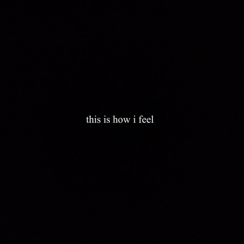 This Is How I Feel (Prod. Autrioly)