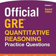 VIEW PDF ✔️ Official GRE Quantitative Reasoning Practice Questions, Volume 1, Second