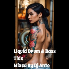 Liquid Drum & Bass Mix Tides