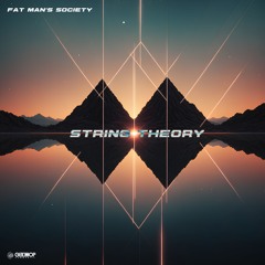 Fat Man's Society - String Theory