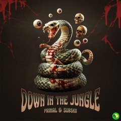 Primal & Subskii - Down In The Jungle [Premiere]