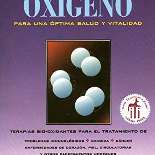 [Read] [KINDLE PDF EBOOK EPUB] Terapias de Oxigeno by  Nathaniel Altman 📗