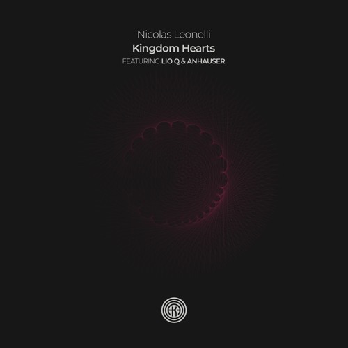 Nicolas Leonelli, Anhauser, Lio Q - Kingdom Hearts (Original Mix)